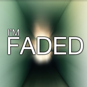 Im Faded