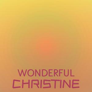 Wonderful Christine