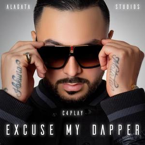 Excuse My Dapper (EP) [Explicit]