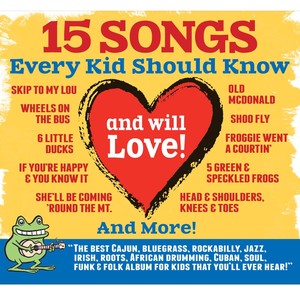 15 Songs Every Kid Should Know (And Will Love!)