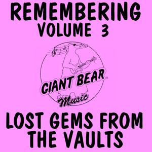 Remembering, Vol 3: Lost Gems from the Vaults.