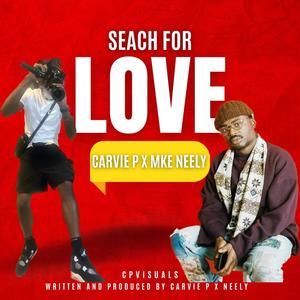 SEARCH FOR LOVE (feat. MKE Neely) [Explicit]