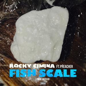 Fish Scale (feat. The Preacher) (Explicit)