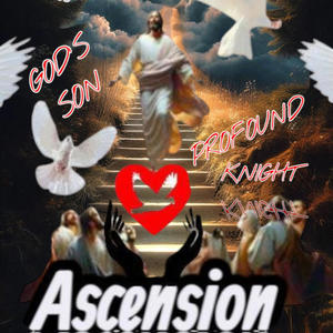 ASCENSION (feat. PROFOUND KNIGHT)