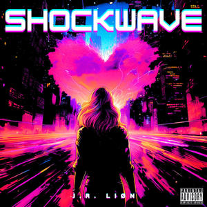 SHOCKWAVE (Explicit)