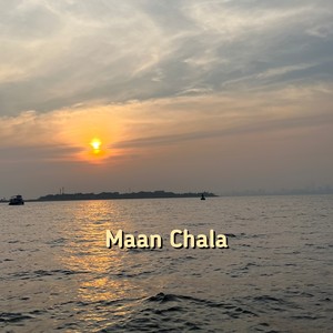 Maan Chala