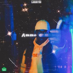 Ammo (feat. Looney Kid) [Explicit]