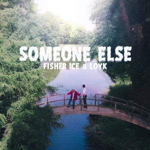 Someone Else (Explicit)