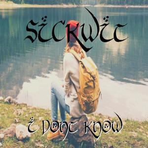 I Don't Know (Explicit)