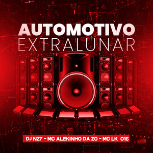 Automotivo Extralunar (Explicit)