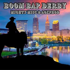 Boom Bap Derby (Explicit)