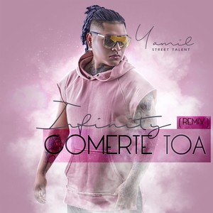Comerte Toa (Remix|Infinity)