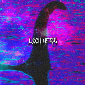 LOCH NESS! (Explicit)