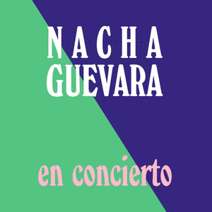 Nacha Guevara en Concierto (En Vivo)