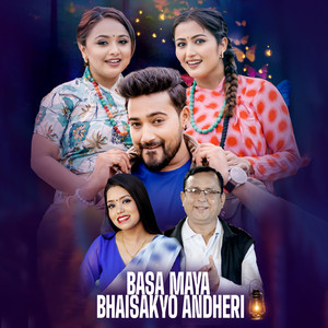 Basa Maya Bhaisakyo Andheri