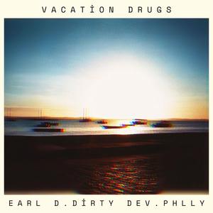 Vacation *** (feat. Dirty Dev & PHLLY) [Explicit]