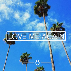 Love Me Again