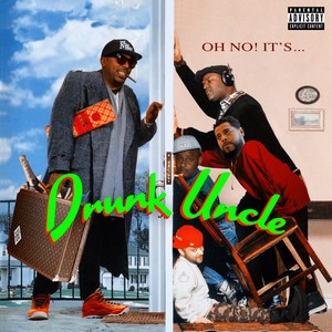 Drunk Uncle (Explicit)