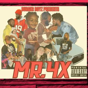 Mr. 4x (Explicit)
