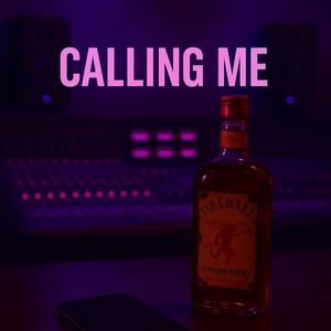 Calling Me (Explicit)