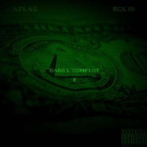 Dans l'complot 3 (feat. Rolib) [Explicit]