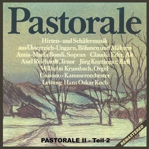 Pastorale: Hirten- und Schäfermusik aus Österreich-Ungarn, Böhmen und Mähren (Teil 2)