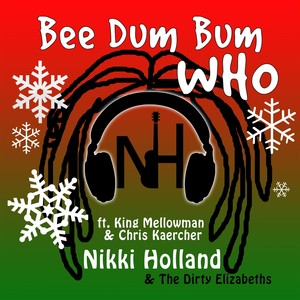 Bee Dum Bum Who (feat. King Mellowman & Chris Kaercher)