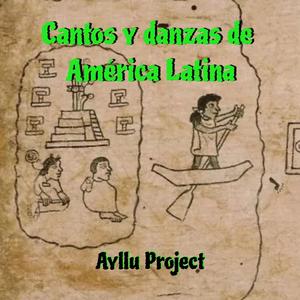 Cantos y danzas de América Latina