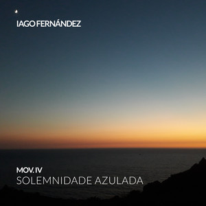 Mov. IV - Solemnidade Azulada