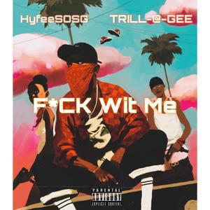FWM (feat. TRILL-@-GEE) (Explicit)