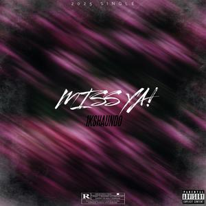 MISS YA! (Explicit)