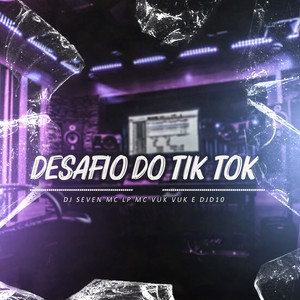 DESAFIO DO TIK TOK (Explicit)