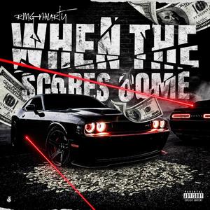 When the scores come (Explicit)