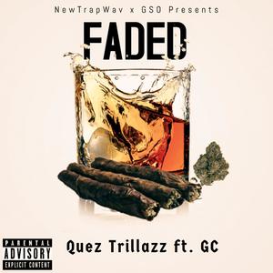 Faded (feat. GC) [Explicit]