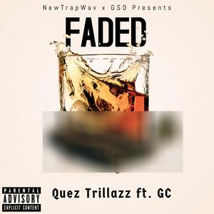 Faded (feat. GC) (Explicit)