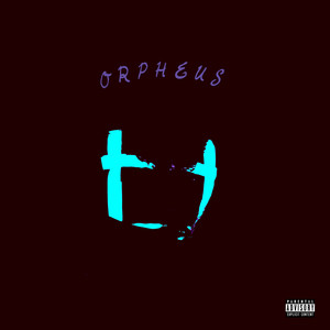 Orpheus (Explicit)