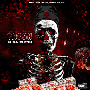 Fresh n da Flesh (Explicit)