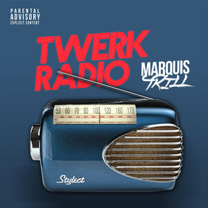 Twerk Radio (Explicit)