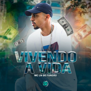 Vivendo a Vida (Explicit)