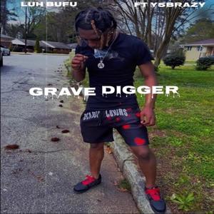 Grave Digger (feat. Y5Brazy) [Explicit]