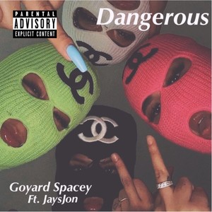 DANGEROUS (Explicit)