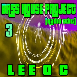 Bass House Project 3 (Radio Edit)