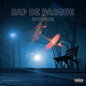 Rap de parque (Explicit)