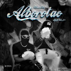 Alborotao (feat. Black Cute) [Explicit]