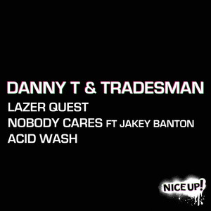 Danny T & Tradesman - Nobody Cares (feat. Jakey Banton) (Explicit)