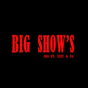 BIG SHOW'S