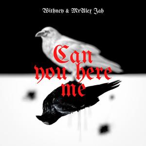 Can you here me (feat. Whitney)