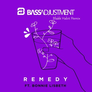 Remedy (Blakk Habit Remix)