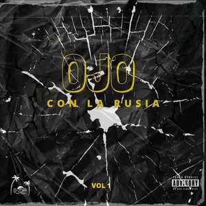 Ojo Con La Rusia, Vol. 1 (Explicit)