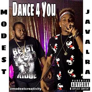 Dance 4 You (feat. Javalra) (Explicit)